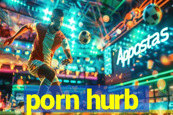 porn hurb